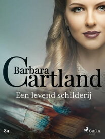 Een levend schilderij【電子書籍】[ Barbara Cartland ]