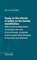 Essay on the effects of iodine on the human constitution