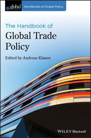 The Handbook of Global Trade Policy【電子書籍】