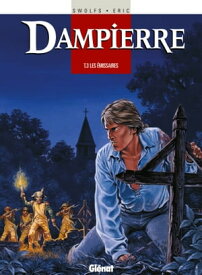 Dampierre - Tome 03 Les Emissaires【電子書籍】[ Yves Swolfs ]