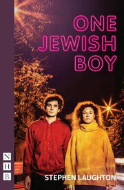 One Jewish Boy (NHB Modern Plays)【電子書籍】[ Stephen Laughton ]