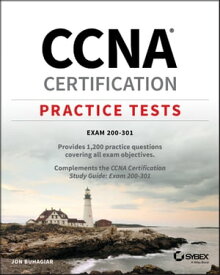 CCNA Certification Practice Tests Exam 200-301【電子書籍】[ Jon Buhagiar ]