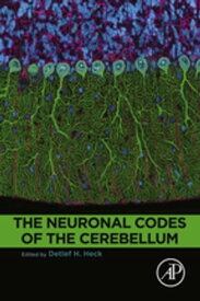 The Neuronal Codes of the Cerebellum【電子書籍】