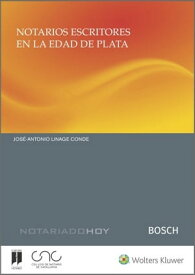 Notarios escritores en la Edad de Plata【電子書籍】[ Jos?-Antonio Linage Conde ]