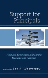 Support for Principals Firsthand Experiences in Planning Programs and Activities【電子書籍】