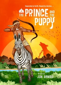 The Prince and the Puppy【電子書籍】[ Jon Ahmad ]