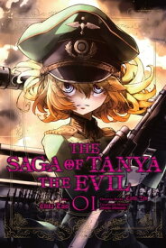 The Saga of Tanya the Evil, Vol. 1 (manga)【電子書籍】[ Carlo Zen ]