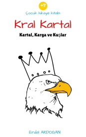 Kral Kartal【電子書籍】[ Erdal Akdogan ]