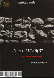 Contes ALAMS【電子書籍】[ Ibrahim Almoussa ]