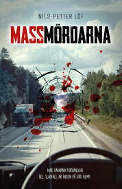 Massm?rdarna【電子書籍】[ Nils-Petter L?f ]