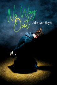No Way Out【電子書籍】[ Julie Lynn Hayes ]