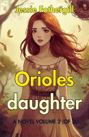 Orioles daughter a novel Volume 2 (of 3)