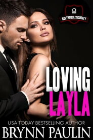 Loving Layla【電子書籍】[ Brynn Paulin ]