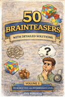 50 Selected Brainteasers with Detailed Solutions