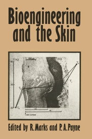 Bioengineering and the Skin Based on the Proceedings of the European Society for Dermatological Research Symposium, held at the Welsh National School of Medicine, Cardiff, 19?21 July 1979【電子書籍】[ R. Marks ]