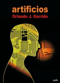 Artificios【電子書籍】[ Orlando J. Garrido Garrido ]