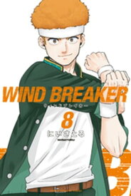 WIND　BREAKER（8）【電子書籍】[ にいさとる ]