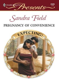 Pregnancy of Convenience【電子書籍】[ Sandra Field ]