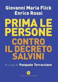 Prima le persone Contro il Decreto Salvini【電子書籍】[ Enrico Rossi ]