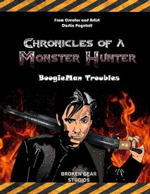Chronicles Of a Monster Hunter BoogieMan Troubles【電子書籍】[ Dustin Pageloff ]