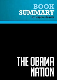 Summary: The Obama Nation Review and Analysis of Jerome R. Corsi's Book【電子書籍】[ BusinessNews Publishing ]