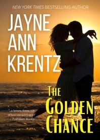 The Golden Chance【電子書籍】[ Jayne Ann Krentz ]