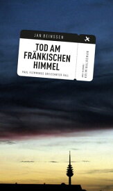 Tod am fr?nkischen Himmel (eBook) 13. Flemming-Band【電子書籍】[ Jan Bein?en ]