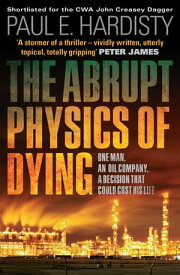 The Abrupt Physics of Dying【電子書籍】[ Paul E. Hardisty ]