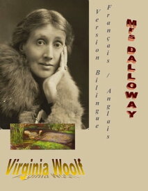 MRS DALLOWAY ? VERSION BILINGUE : FRAN?AIS / ANGLAIS【電子書籍】[ Virginia Woolf ]