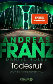 Todesruf Julia Durants neuer Fall【電子書籍】[ Andreas Franz ]