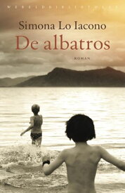 De albatros【電子書籍】[ Simono Lo Iacono ]
