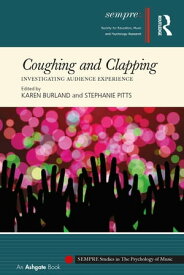 Coughing and Clapping: Investigating Audience Experience【電子書籍】
