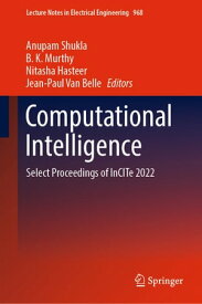 Computational Intelligence Select Proceedings of InCITe 2022【電子書籍】