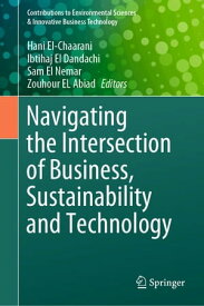 Navigating the Intersection of Business, Sustainability and Technology【電子書籍】