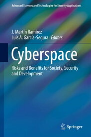 Cyberspace Risks and Benefits for Society, Security and Development【電子書籍】