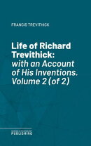 Life of Richard Trevithick
