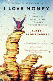 I Love Money (2nd Edition)【電子書籍】[ Suresh Padmanabhan ]