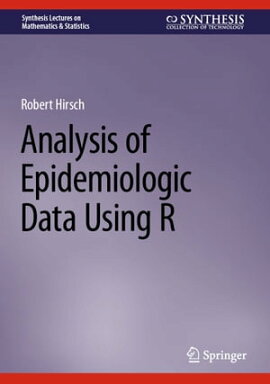 Analysis of Epidemiologic Data Using R 