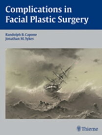 Complications in Facial Plastic Surgery【電子書籍】