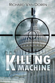The Killing Machine【電子書籍】[ Richard Van Doren ]