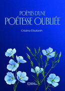 Poèmes d'une poétesse oubliée