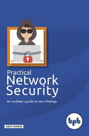Practical Network Security【電子書籍】[ Neha Saxena ]