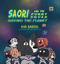 Saori and the Furry Squad Saving the Planet【電子書籍】[ Ana Barral ]