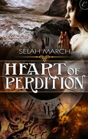 Heart of Perdition【電子書籍】[ Selah March ]