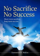 No Sacrifice, No Success