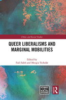 Queer Liberalisms and Marginal Mobilities