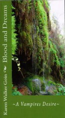 Blood and Dreams ~A Vampire's Desire