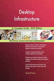 Desktop Infrastructure A Complete Guide - 2019 Edition【電子書籍】[ Gerardus Blokdyk ]