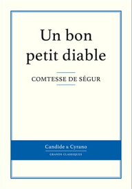 Un bon petit diable【電子書籍】[ Comtesse de S?gur ]