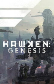 Hawken: Genesis【電子書籍】[ Khang Le ]